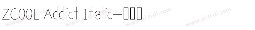 ZCOOL Addict Italic字体转换